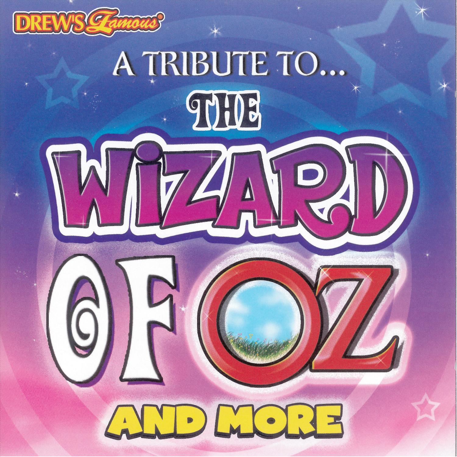 A Tribute To... The Wizard Of Oz And More