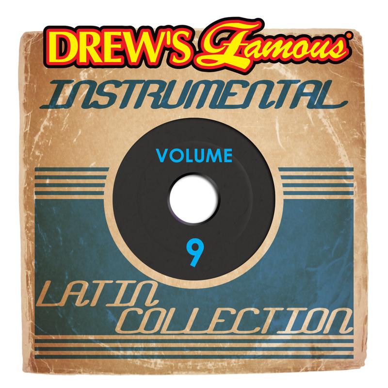 Drew's Famous Instrumental Latin Collection (Vol. 9)