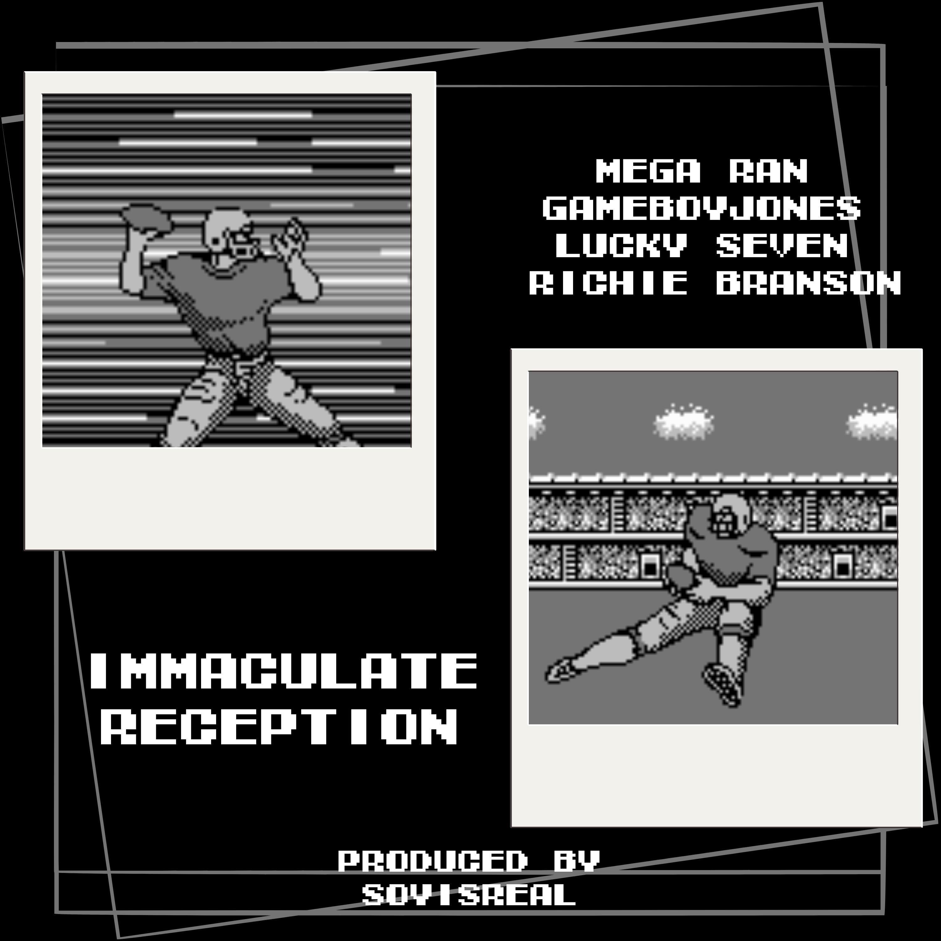 Immaculate Reception (feat. GameboyJones, Richie Branson & Lucky Seven)