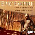 Epic Empire: Classic Movie Trailer Music from Blockbuster Action Films