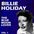 The Blue Moon Lover Vol.  1