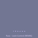 Russ - Losin Control (Remix)专辑