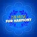 Zen Music for Harmony专辑