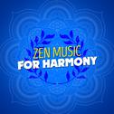 Zen Music for Harmony专辑