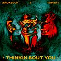 Thinkin Bout You专辑