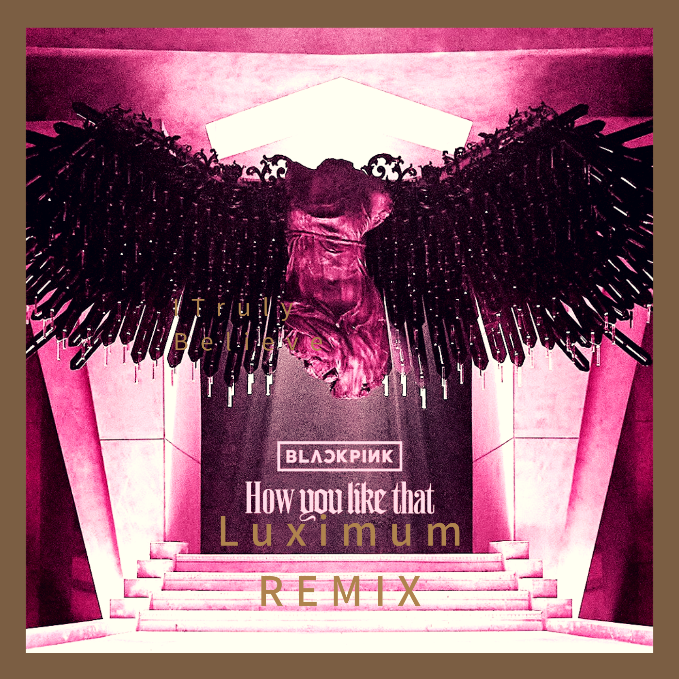 BLACKPINK-How You Like That (Luximum remix)(Luximum remix)