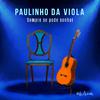Paulinho da Viola - 1X0 (Ao Vivo)