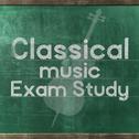 Classical Music: Exam Study专辑