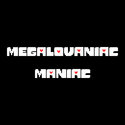 MEGALOVANIAC