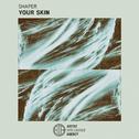 Your Skin - Single专辑
