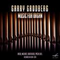 Garry Grodberg. Music for Organ