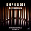 Garry Grodberg. Music for Organ专辑