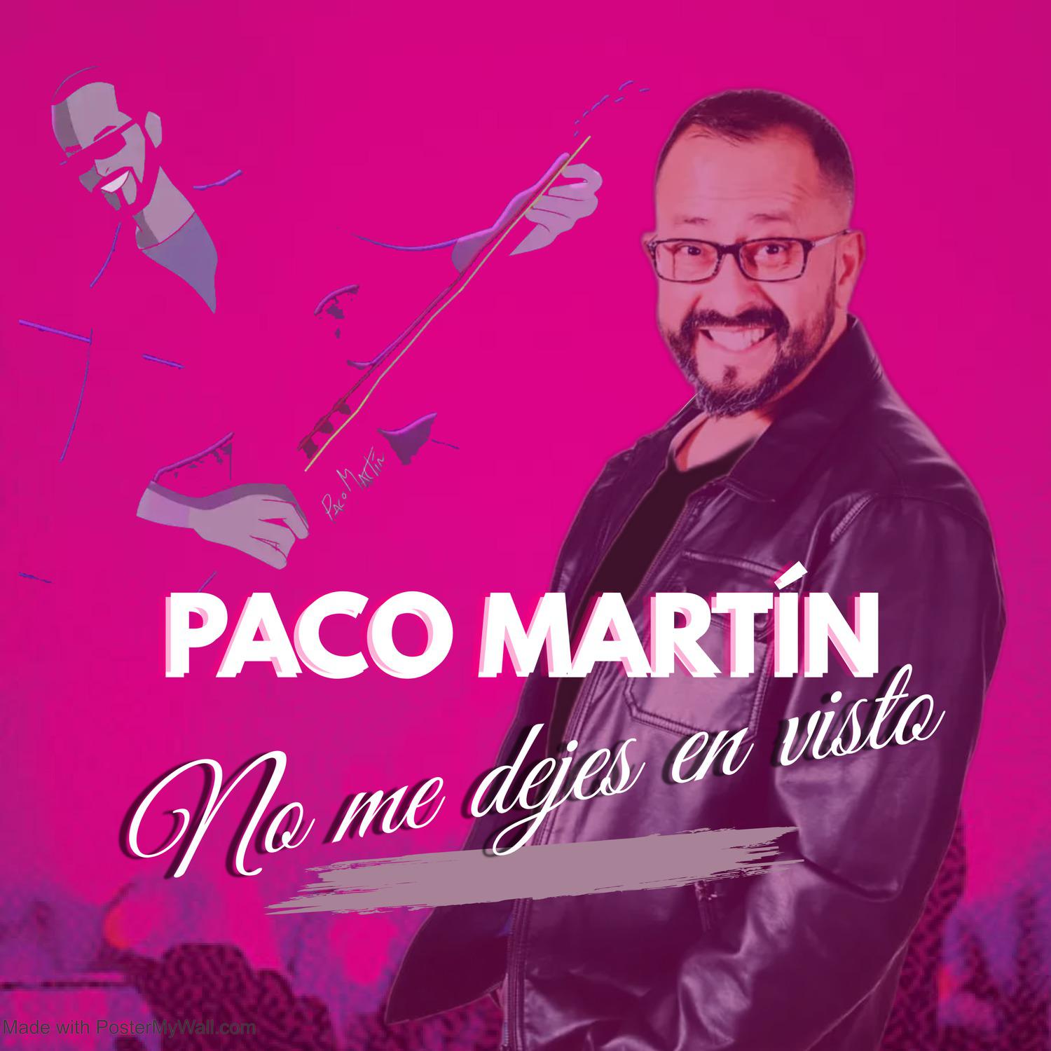 Paco Martin - No me dejes en visto