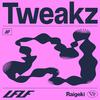 Tweakz - Imma Be