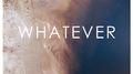 WHATEVER专辑
