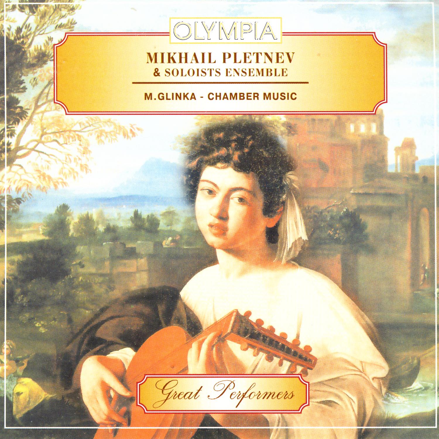 M.Glinka: Chamber Music
