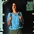 Mud Slide Slim And The Blue Horizon