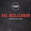 DJ IURYZIN - Vai Deslizando