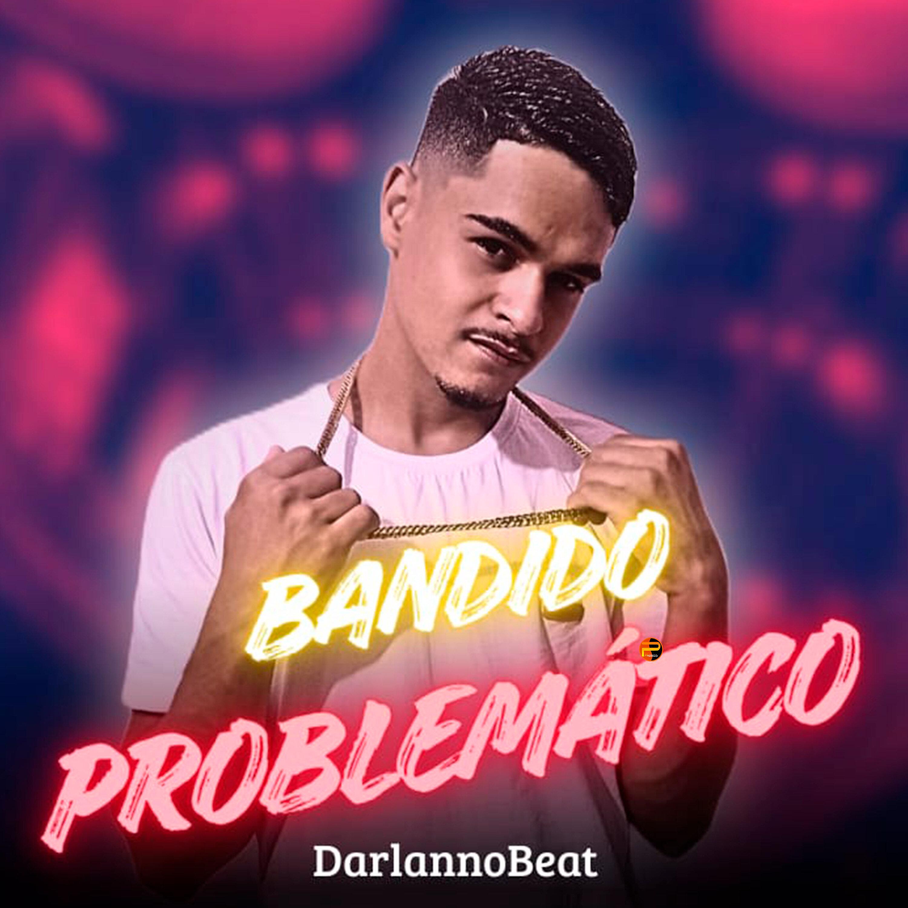 Bandido Problemático