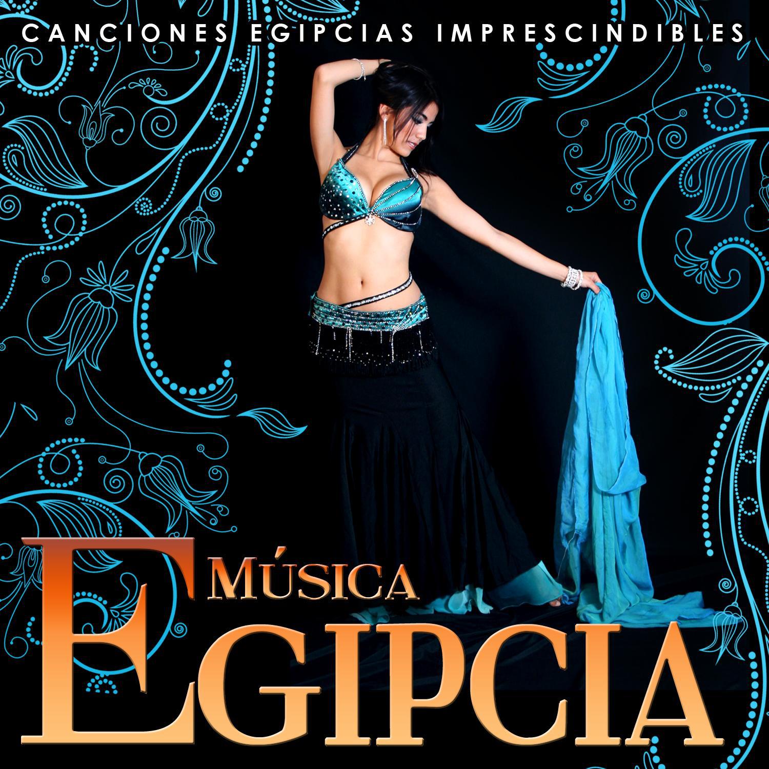 Música Egipcia. Canciones Egipcias Imprescindibles专辑