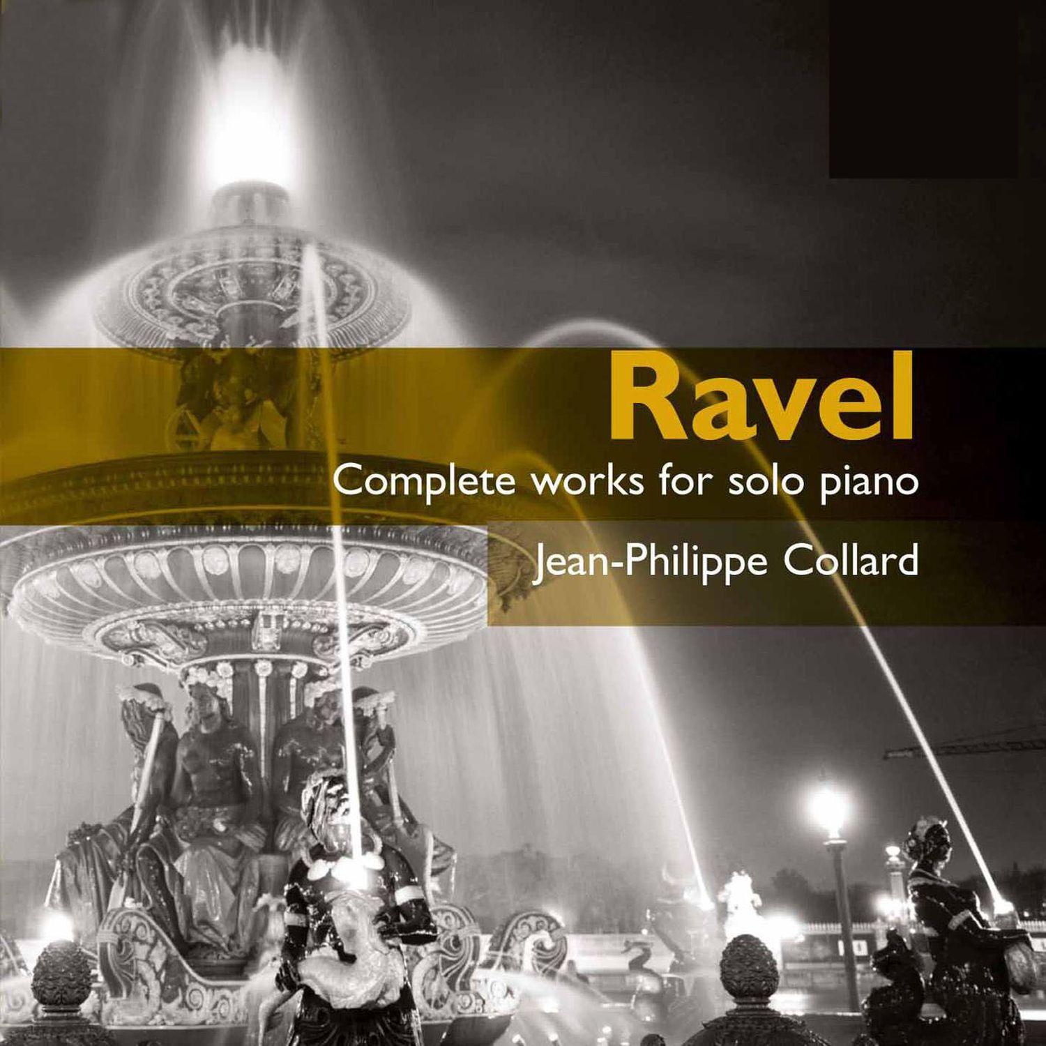 Ravel: Complete Works For Solo Piano