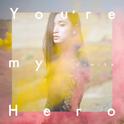 FIGHTER/You're my Hero ＜初回生産限定盤＞专辑