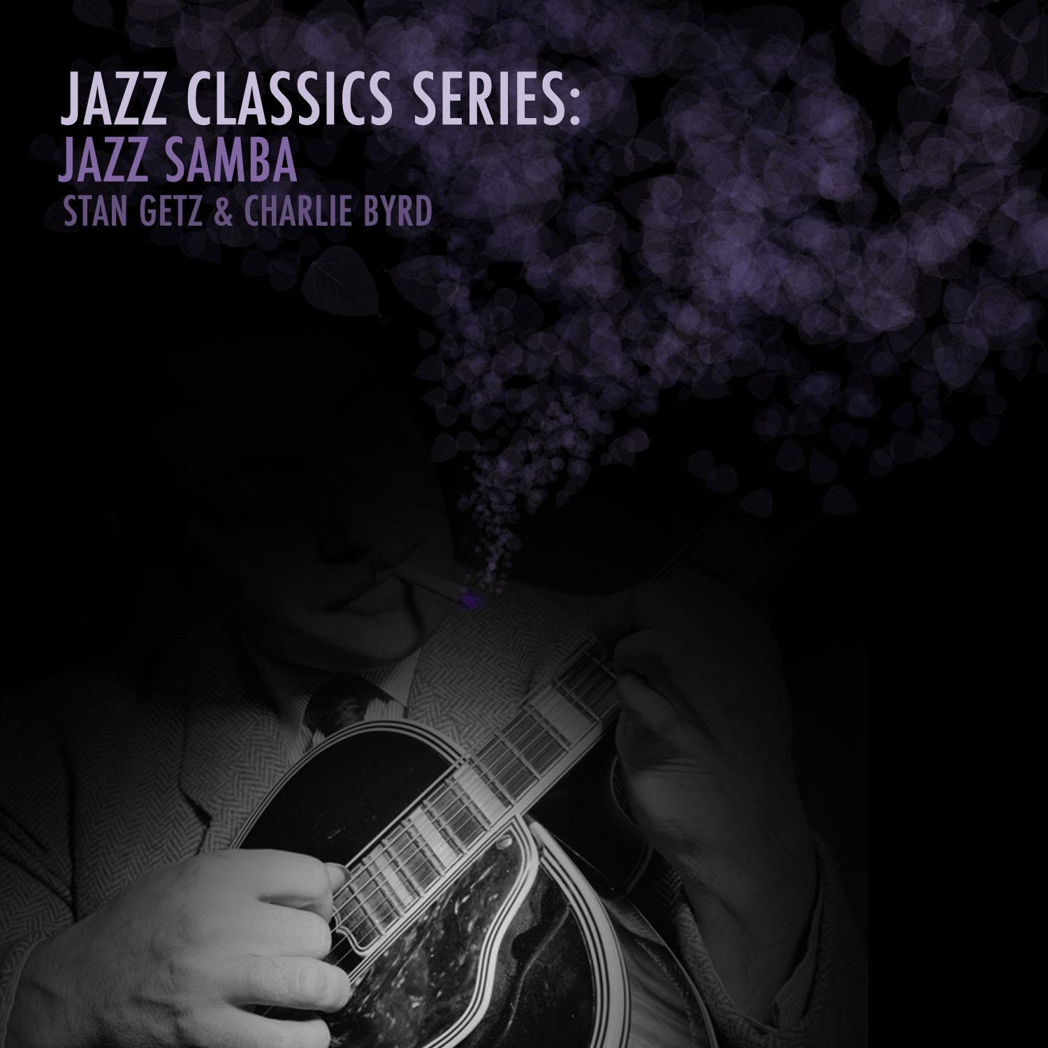 Jazz Classics Series: Jazz Samba专辑