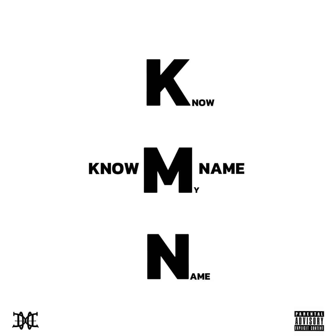KNOW MY NAME