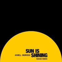 Sun Is Shining - Axwell & Ingrosso (unofficial Instrumental)