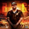 Tone Mrblakctop - B.I.G (feat. Fastlane Ap & Yo Gottii)