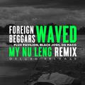 Waved (My Nu Leng Remix Clean)