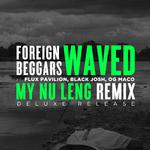 Waved (My Nu Leng Remix Clean)专辑