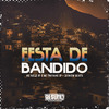DJ JHOW BEATS - Festa de Bandido