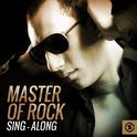 Master of Rock Sing - Along专辑