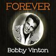Forever Bobby Vinton
