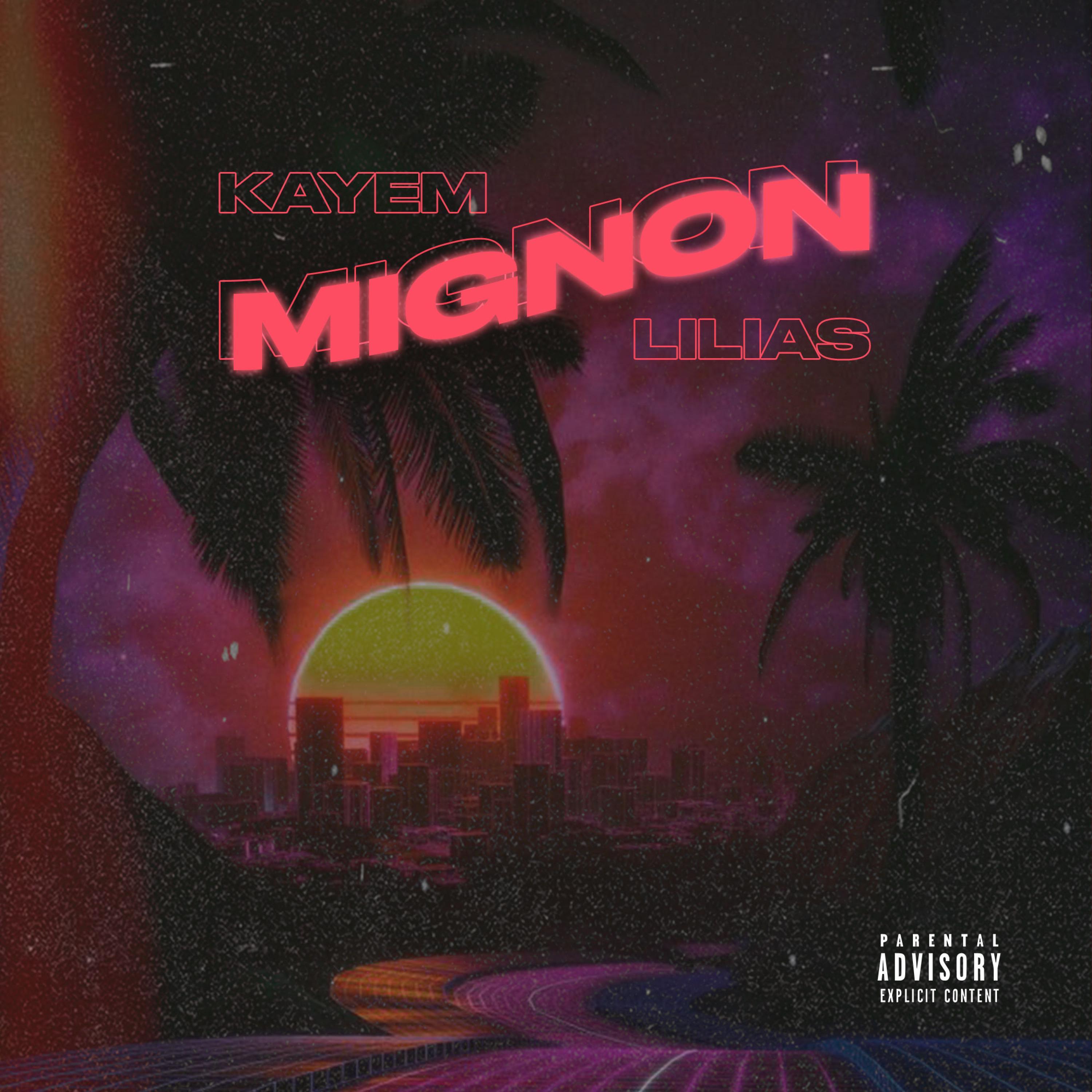 Mignon! (feat. Kayem)