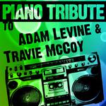 Piano Tribute to Adam Levine & Travie McCoy专辑