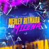 DJ Idk - Medley Ritmado pra Milena