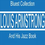 Louis Armstrong and His Jazz Book (Bluest Collection)专辑