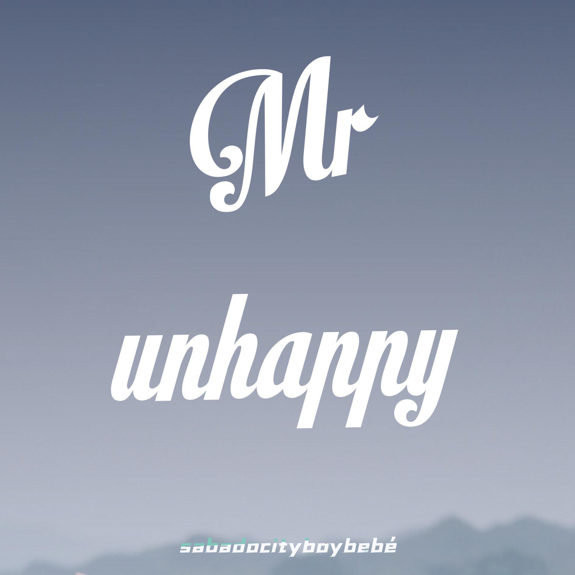 SABADOCITYBOY - Mr Unhappy