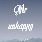 《Mr Unhappy》