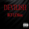 BCF Lil'shine - DEVILISH