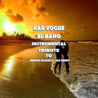 El Bano - Enrique Iglesias Ft. Bad Bunny (unofficial Instrumental)