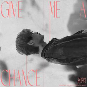 胡鸿钧 - Give Me A Chance (和声伴唱)伴奏
