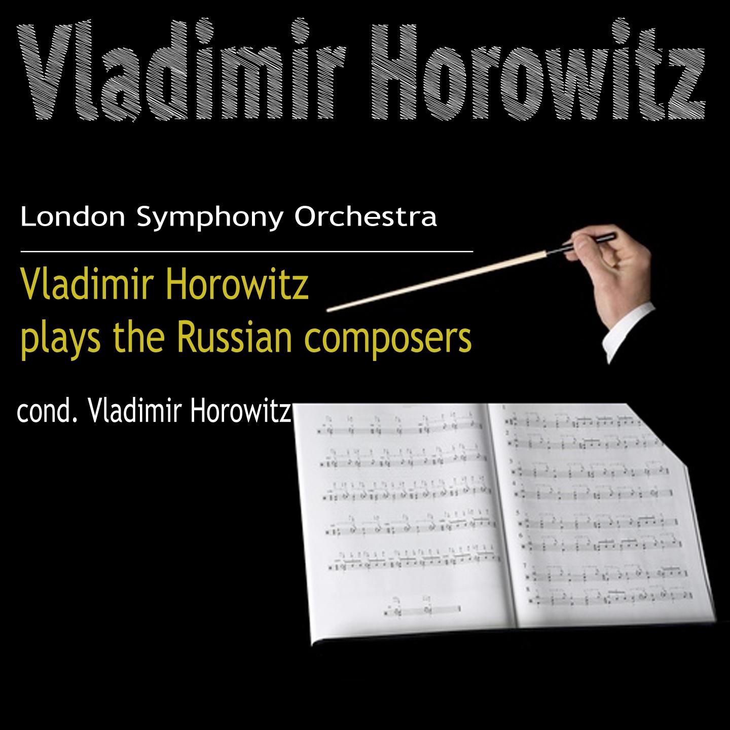 Vladimir Horowitz plays the Russian composers专辑