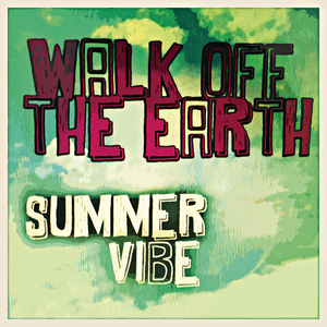 Summer Vibe【Walk Off the Earth 带和声 伴奏】 （升8半音）