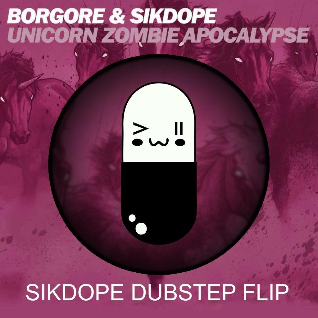 Unicorn Zombie Apocalypse ( ******* Dubstep Flip )