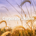 Corporate Ukulele