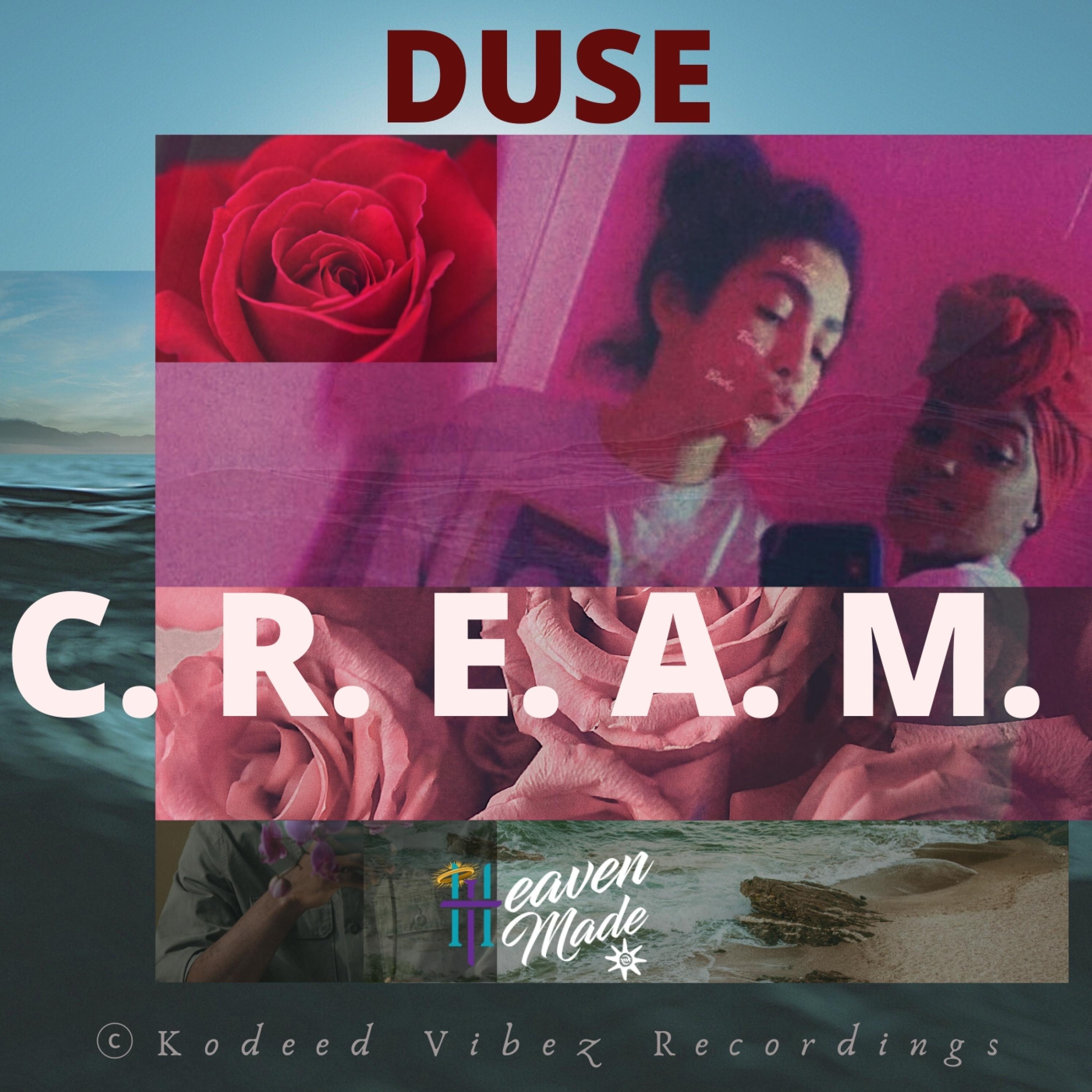 C. R. E. A. M.