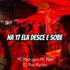 DJ ALEX MARTINS - Na 17 Ela Desce e Sobe